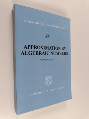 Yann Bugeaud : Approximation by Algebraic Numbers