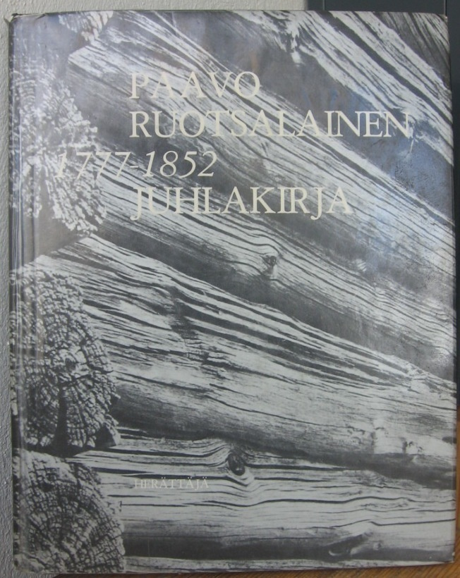 Olavi Tarvainen(t.): Paavo Ruotsalainen 1777-1852 juhlakirja
