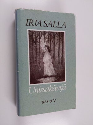 Irja Salla : Unissakävijä