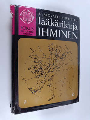 Fokus-ihminen : kertovasti kuvitettu lääkärikirja - uuden...