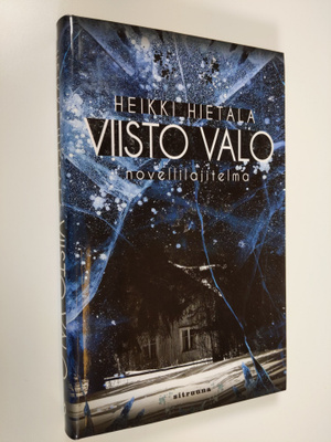 Heikki Hietala : Viisto valo : novellilajitelma