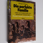 Anne E. Rasa : Die perfekte Familie - Leben und Sozialver... - pikkukuva 1