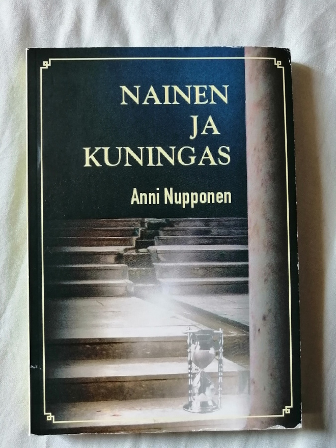 Nupponen, Anni: Nainen ja kuningas
