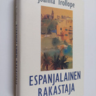 Joanna Trollope : Espanjalainen rakastaja - pikkukuva 1