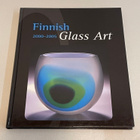 Finnish Glass Art 2000-2005 (Heikki Matiskainen) - pikkukuva 1