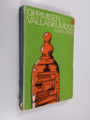 Maya Pines : Oppimisen vallankumous : Syntymästä kuudente...