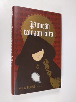 Mila Teräs : Pimeän taivaan kilta
