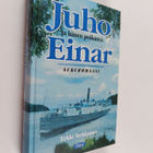 Erkki Verkkonen : Juho ja hänen poikansa Einar : sukuromaani - pikkukuva 1