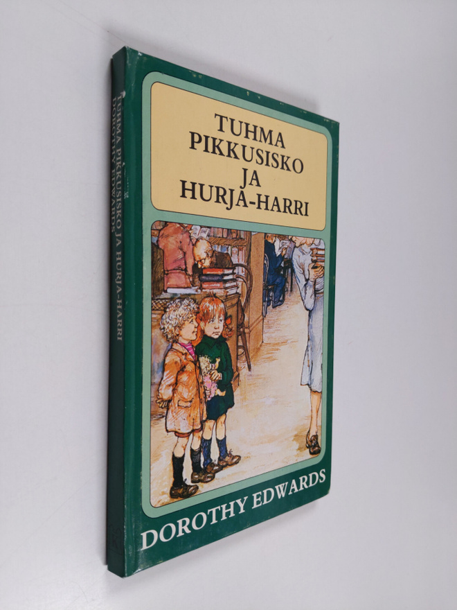 Dorothy Edwards : Tuhma pikkusisko ja Hurja-Harri