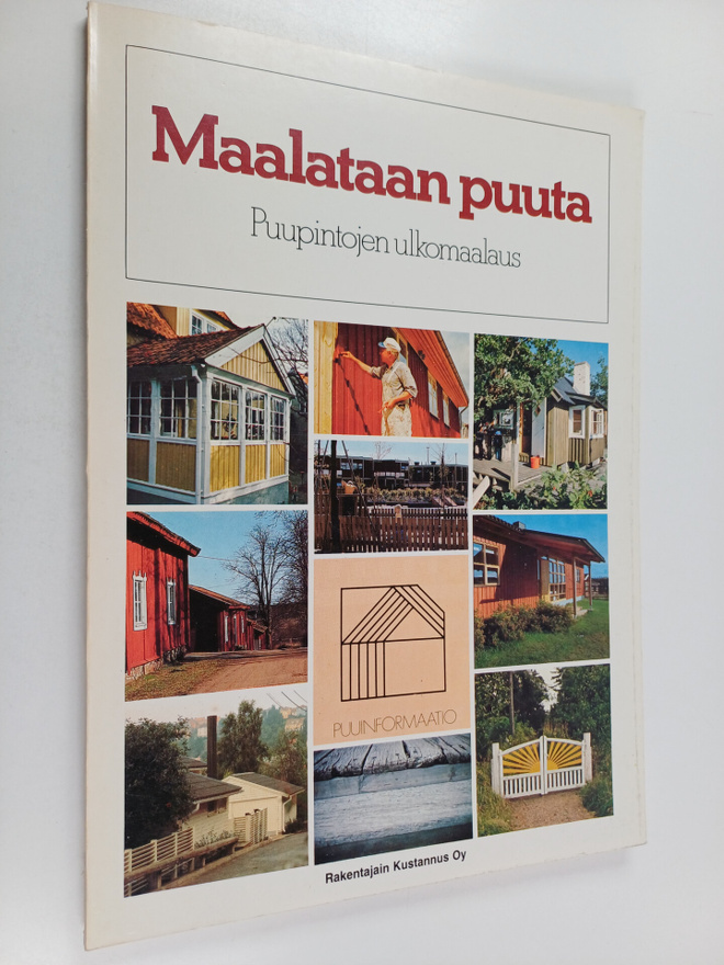 Maalataan puuta : puupintojen ulkomaalaus