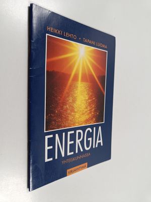 Heikki Lehto ym. : Energia yhteiskunnassa