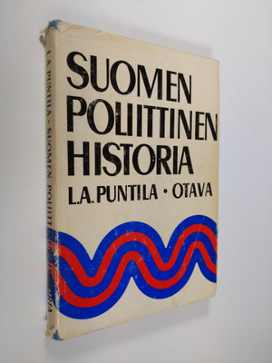 L. A. Puntila : Suomen poliittinen historia 1809-1966