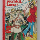 Merri Vik: Hyvin pyyhkii, Lotta! (1.p. 1981) - hieno! - pikkukuva 1