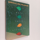 Sirkka-Liisa Palokari : Valo tulee viistoon - pikkukuva 1