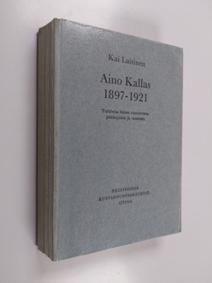 Kai Laitinen : Aino Kallas 1897-1921 : tutkimus hänen tuo...