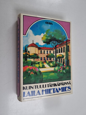 Laila Hietamies : Kuin tuuli tähkäpäissä