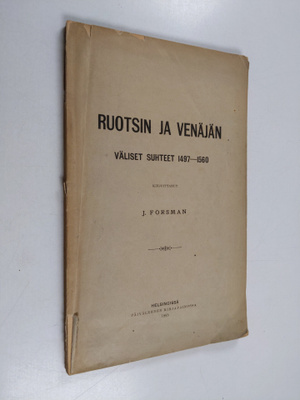 Karl Johan Jakob Forsman : Ruotsin ja Venäjän väliset suh...