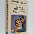 Emilie Loring : Behind the cloud - pikkukuva 1