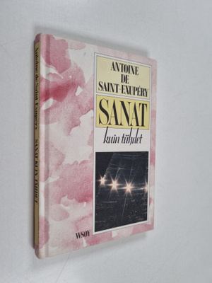 Antoine de Saint-Exupery : Sanat kuin tähdet