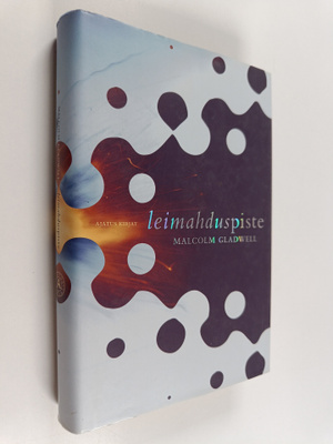 Malcolm Gladwell : Leimahduspiste
