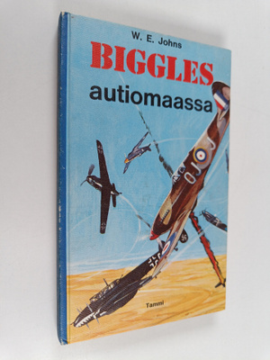 W. E. Johns : Biggles autiomaassa