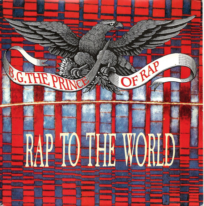 B.G. THE PRINCE OF RAP: Rap To The World / …(Edit) 7"kk