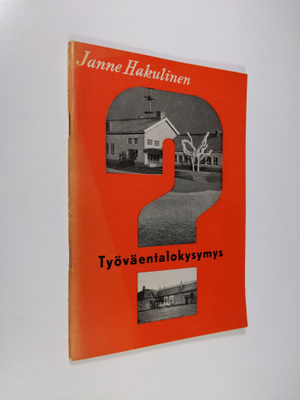 Janne Hakulinen : Työväentalokysymys