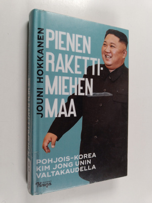Jouni Hokkanen : Pienen rakettimiehen maa