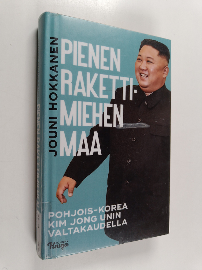 Jouni Hokkanen : Pienen rakettimiehen maa