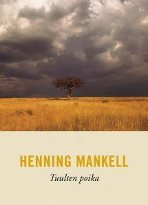 Henning Mankell - Tuulten poika