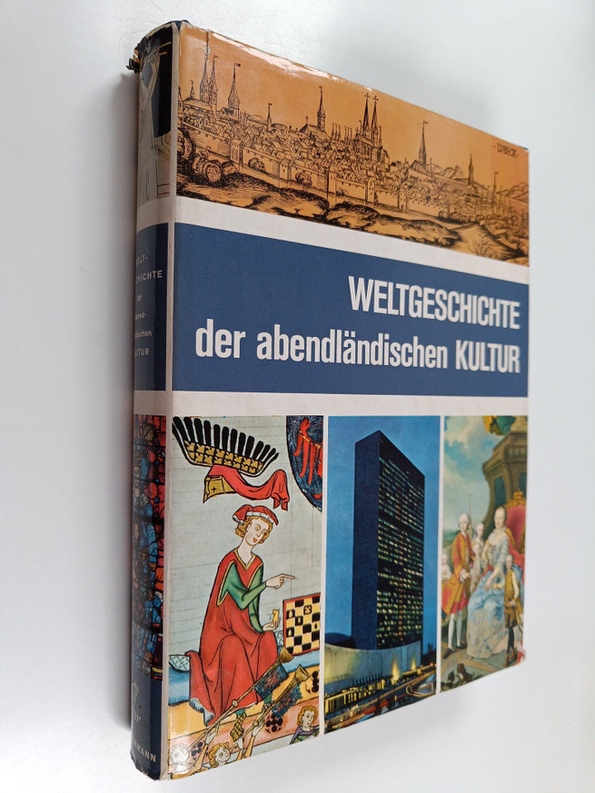 Weltgeschichte der abendländischen Kultur : Bildband, Kul...