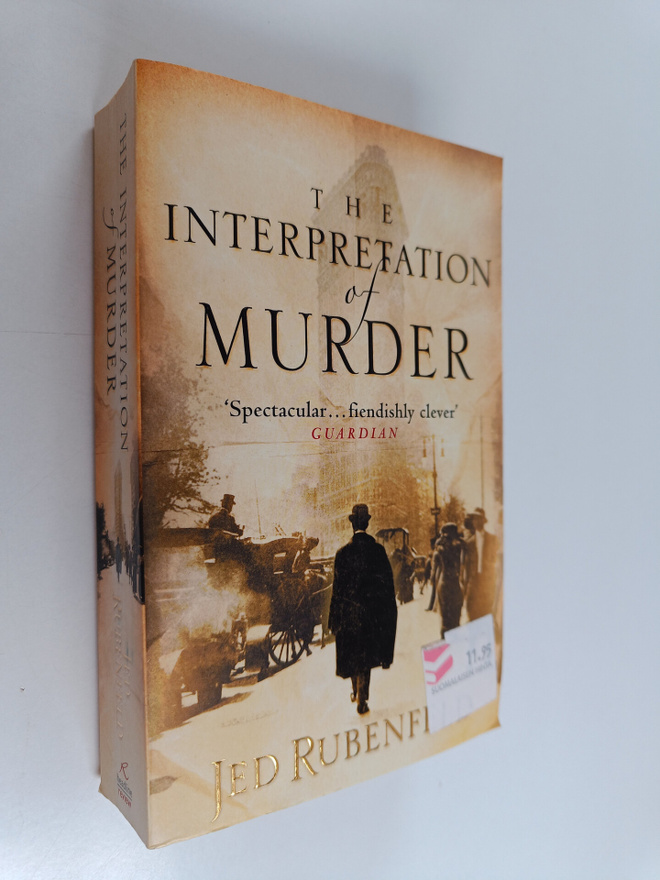 Jed Rubenfeld : The Interpretation of Murder