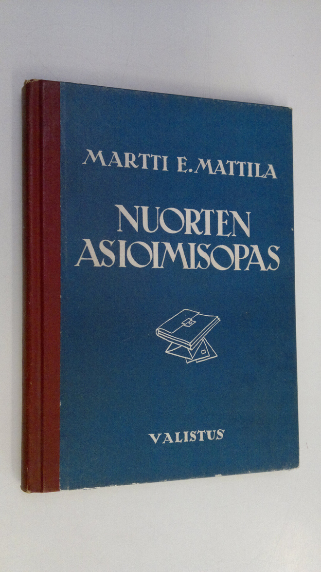 Martti E Mattila : Nuorten asioimisopas : Kouluhallitukse...
