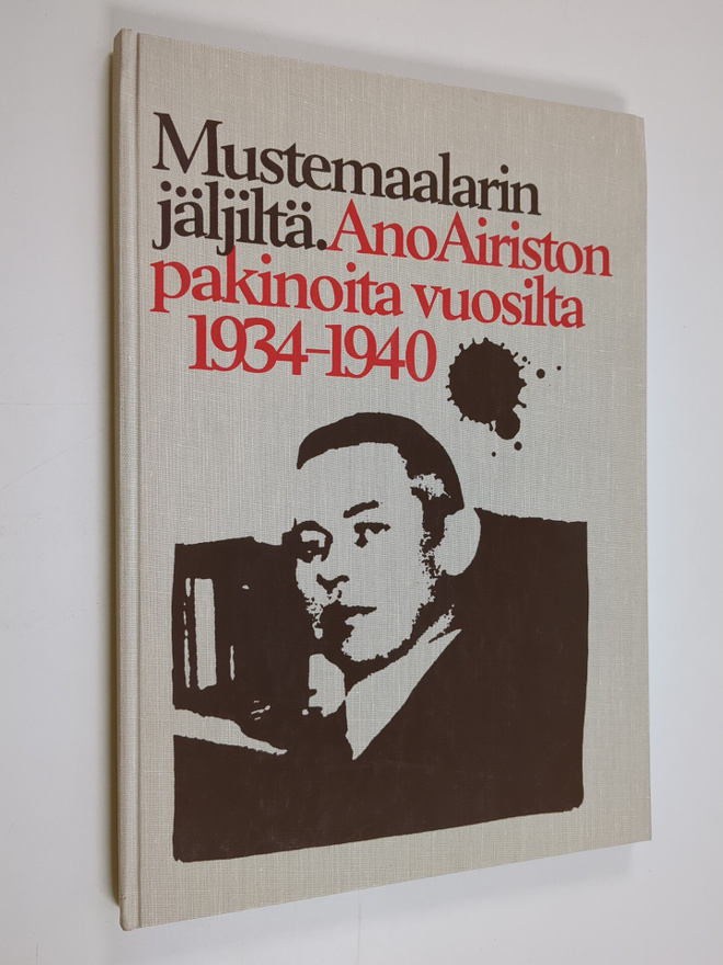 Ano Airisto : Mustemaalarin jäljiltä : Ano Airiston pakin...