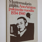 Ano Airisto : Mustemaalarin jäljiltä : Ano Airiston pakin... - pikkukuva 1