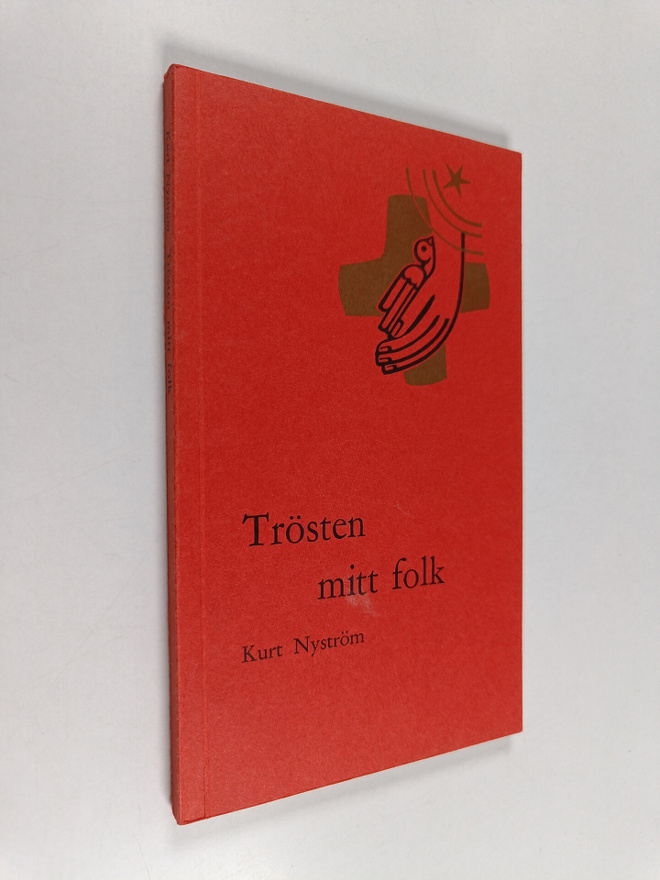 Kurt Nyström : Trösten mitt folk : trettioen dagar med al...