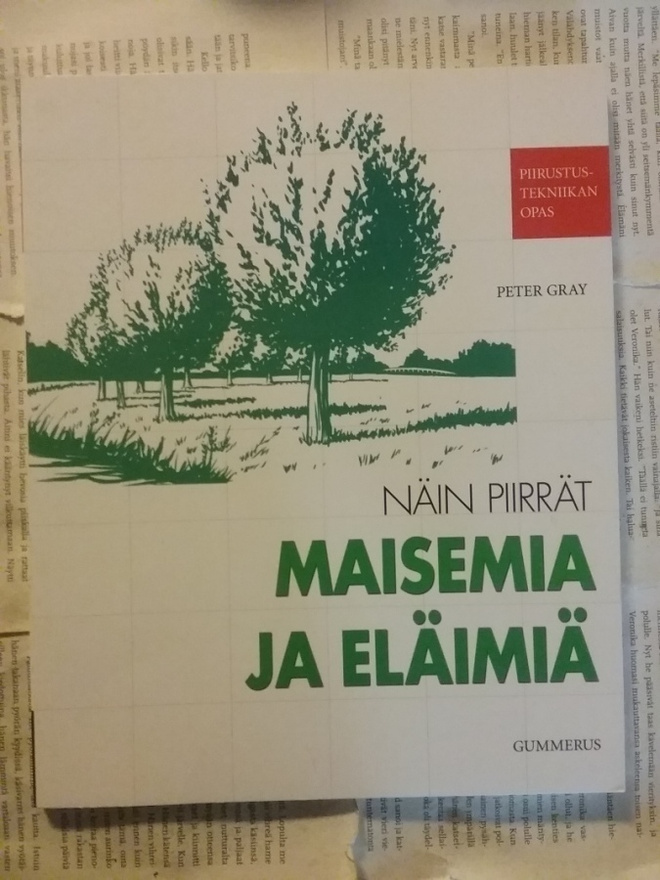 Peter Gray - Näin piirrät maisemia ja eläimiä (nid.)