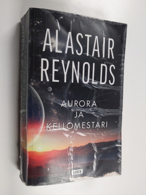 Alastair Reynolds : Aurora ja Kellomestari