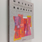 Naiset yksityisen ja julkisen rajalla - pikkukuva 1