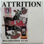 ATTRITION Recollection 84-89 CD HUIPPUKUNTO - pikkukuva 1