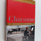Caterina Stenius : Chaconne : Magnus Lindberg ja uusi mus... - pikkukuva 1