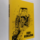 Vakkoeluva : valittuja juttuja Savon sanomista - pikkukuva 1
