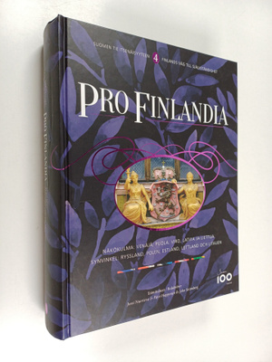 Pro Finlandia : Suomen tie itsenäisyyteen = Finlands väg ...