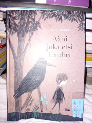 Hannu Mäkelä : Ääni joka etsi laulua ( SIS POSTIKULU )