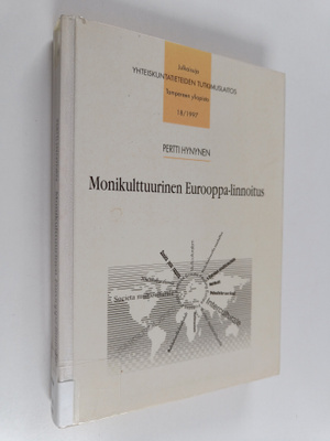 Pertti Hynynen : Monikulttuurinen Eurooppa-linnoitus : va...