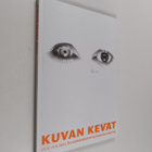 Kuvan kevät : 11.5.-5.6.2011 Kuvataideakatemian lopputyön... - pikkukuva 1