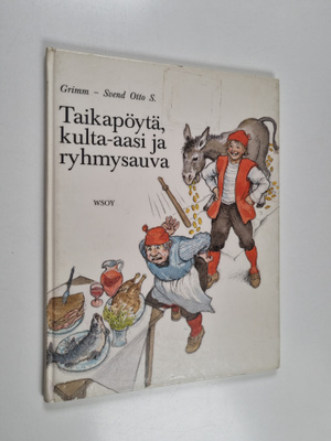 Jacob Grimm : Taikapöytä, kulta-aasi ja ryhmysauva