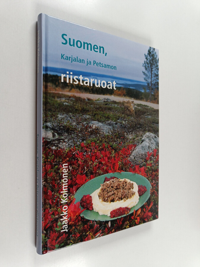 Jaakko Kolmonen : Suomen, Karjalan ja Petsamon riistaruoa...