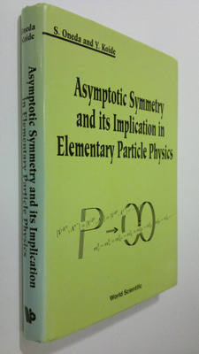 S. Oneda : Asymptotic Symmetry and Its Implication in Ele...