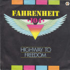 Fahrenheit 104 : Highway To Freedom - 7" - pikkukuva 1